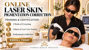 Online Laser Skin Pigmentation Correction Training & Certification — Eternal Beauty Institute