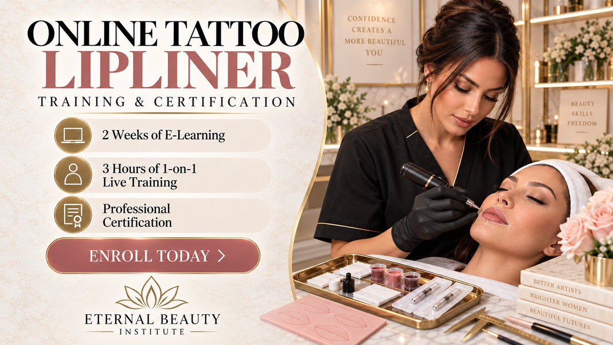 Online Tattoo Lipliner Training & Certification — Eternal Beauty Institute